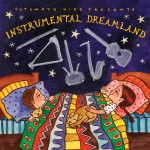 Buy Putumayo Kids Presents: Instrumental Dreamland