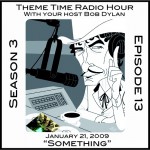 Buy Theme Time Radio Hour: Season 3 - Episode 13 - Something
