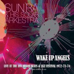 Buy Wake Up Angels (Live At The Ann Arbor Blues & Jazz Festival 1972-73-74)