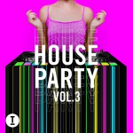 Buy Toolroom House Party Vol. 3