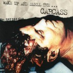 Buy Wake Up And Smell The ... Carcass