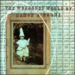 Buy The Wondrous World Of Damon & Naomi