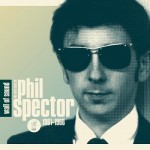 Buy Wall Of Sound: The Very Best Of Phil Spector 1961-1966