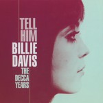Buy Tell Him - The Decca Years (1963-1970)
