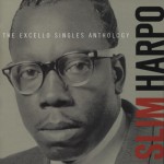 Buy Slim Harpo: The Excello Singles Anthology CD1