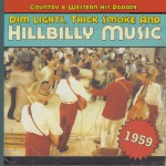 Buy Dim Lights, Thick Smoke And Hillbilly Music: Country & Western Hit Parade 1959