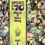 Buy Super Hits Of The '70S - Have A Nice Day Vol. 1