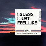 Buy I Guess I Just Feel Like (CDS)