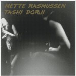 Buy Mette Rasmussen & Tashi Dorji (Split)