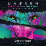 Buy Unseen: The Lion And The Lamb (Deluxe Edition)