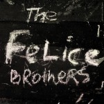 Buy The Felice Brothers