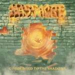 Buy Condemned To The Shadows (CDS)
