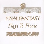 Purchase Final Fantasy Plays To Please (EP)