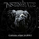 Purchase Justin Hate Though Hope Is Frail