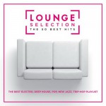 Buy Lounge Selection: The 50 Best Hits CD1