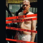 Buy I Was A Murder Junkie