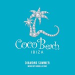 Buy Coco Beach Ibiza, Vol. 6 (Compiled By Danielle Diaz)