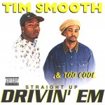 Buy Straight Up Drivin' Em (With Too Cool)