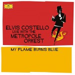 Buy My Flame Burns Blue (With The Metropole Orkest ) CD1