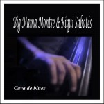 Buy Cava De Blues: Big Mama Montse & Riqui Sabatés