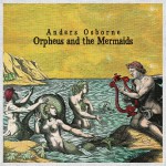 Buy Orpheus And The Mermaids