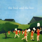 Buy The Bird And The Bee