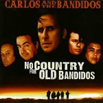 Buy No Country For Old Bandidos