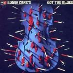 Buy Sugar Cane's Got The Blues (Vinyl)