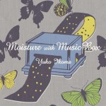 Buy Moisture With Music Box