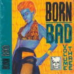 Buy Born Bad Vol. 3