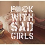Buy Fuck With Sad Girls