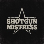 Buy Shotgun Mistress