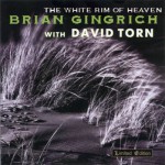 Buy The White Rim Of Heaven (With David Torn)