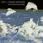 Buy East African Nocturne (with Chris Watson)
