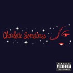 Buy Charlotte Sometimes (EP)