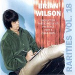 Buy Rarities Vol. 18: Production, Participation Or Presence (1964-1965) (With Brian Wilson)