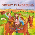 Buy Putumayo Kids Presents: Cowboy Playground