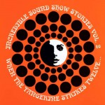 Buy Incredible Sound Show Stories Vol. 2: When The Tangerine Strikes Twelve (Vinyl)