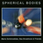Buy Spherical Bodies (With Mario Schönwälder)