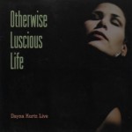 Buy Otherwise Luscious Life (Live)