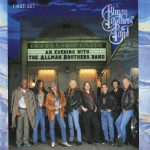 Buy An Evening With The Allman Brothers Band - First Set