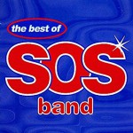 Buy The Best Of The S.O.S. Band