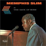 Buy Memphis Slim At The Gate Of The Horn (Reissue 1993)