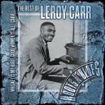 Buy Whiskey Is My Habit, Good Women Is All I Crave: The Best Of Leroy Carr CD1