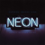 Buy Nothing Shines Like Neon