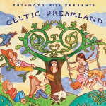 Buy Putumayo Kids Presents: Celtic Dreamland