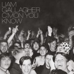 Purchase Liam Gallagher C’mon You Know (Deluxe Edition)