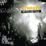 Buy We Collide Tour (The World's A Big Place) CD2