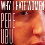 Buy Why I Hate Women