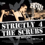 Buy Strictly 4 The Scrubs: the Mixtape